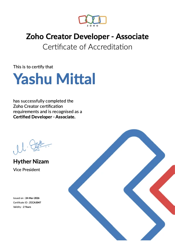 Zoho Creator Certified Developer, Associate certificate awarded to Yashu Mittal